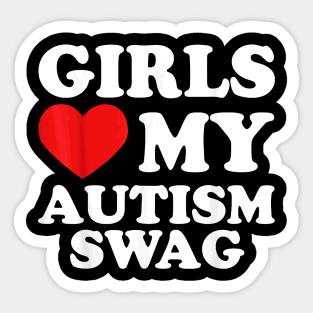 Girls Love My Autism Swag Funny Autistic Boy Gifts Awareness Sticker